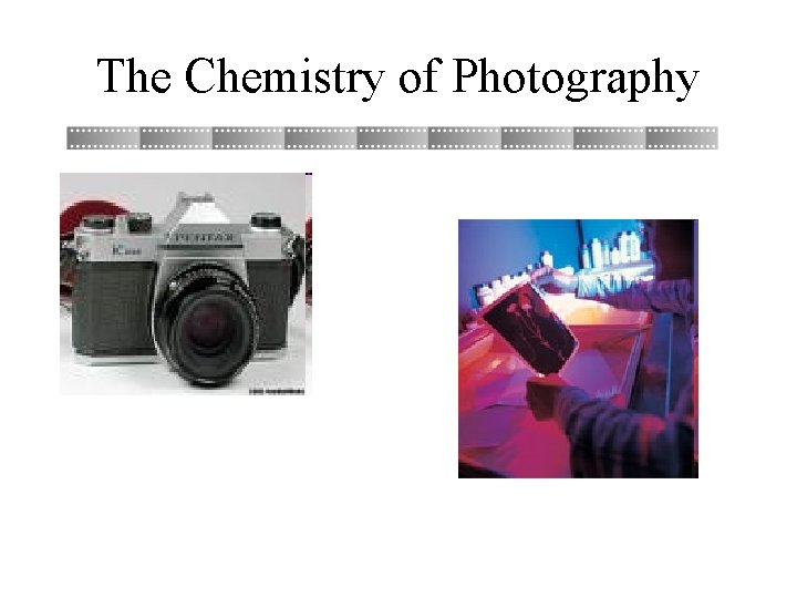 The Chemistry of Photography 