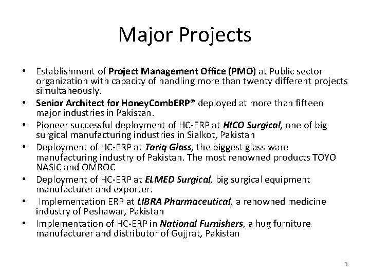 Major Projects • Establishment of Project Management Office (PMO) at Public sector organization with