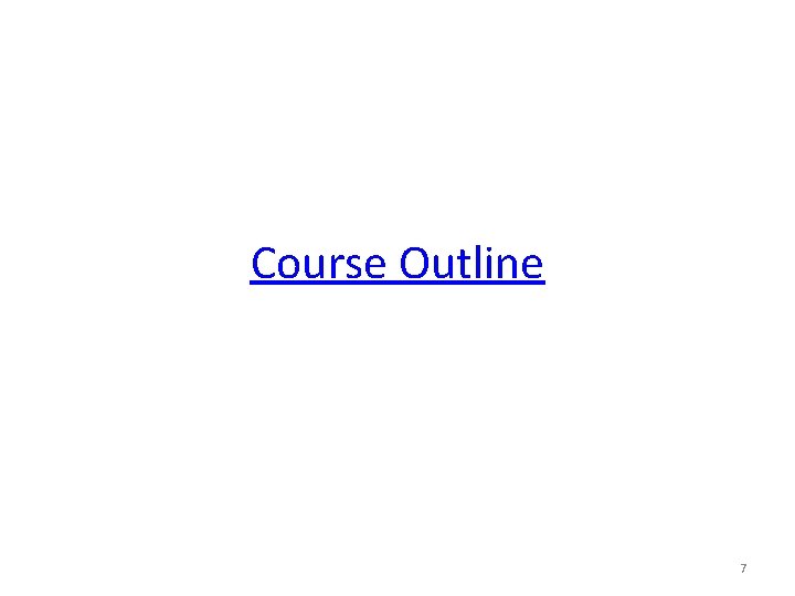 Course Outline 7 