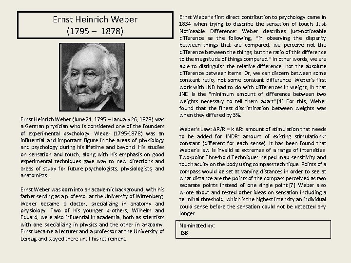 Ernst Heinrich Weber (1795 – 1878) Ernst Heinrich Weber (June 24, 1795 – January