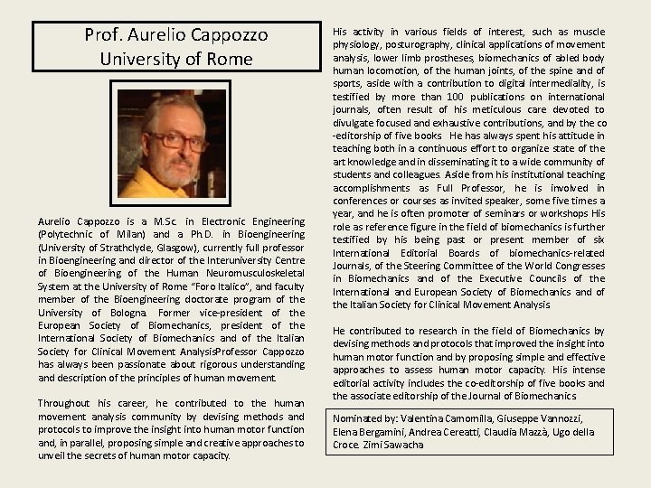 Prof. Aurelio Cappozzo University of Rome Aurelio Cappozzo is a M. Sc. in Electronic