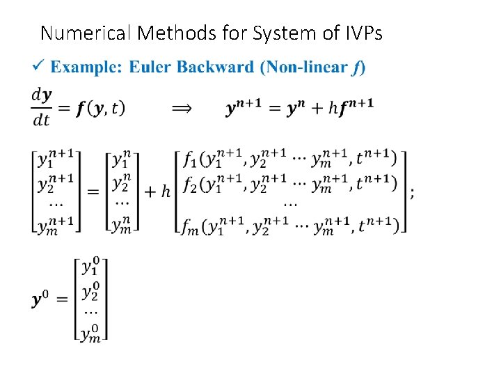 Numerical Methods for System of IVPs • 