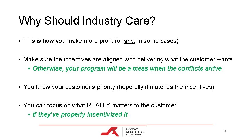 Why Should Industry Care? • This is how you make more profit (or any,