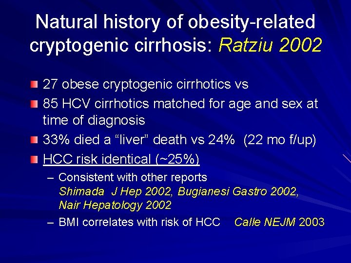 Natural history of obesity-related cryptogenic cirrhosis: Ratziu 2002 27 obese cryptogenic cirrhotics vs 85