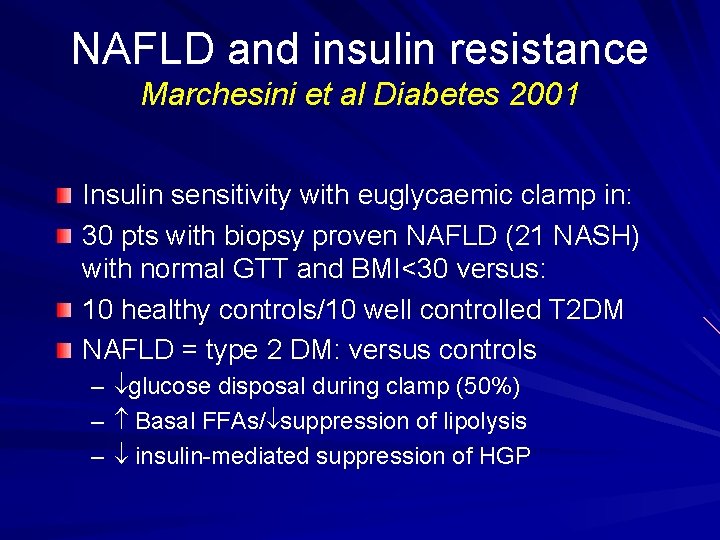 NAFLD and insulin resistance Marchesini et al Diabetes 2001 Insulin sensitivity with euglycaemic clamp