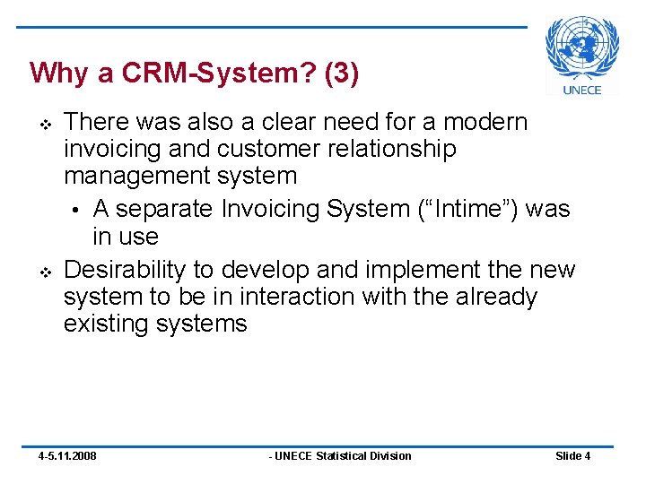 Why a CRM-System? (3) v v There was also a clear need for a Why a CRM-System? (3) v v There was also a clear need for a