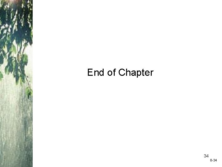 End of Chapter 34 8 -34 