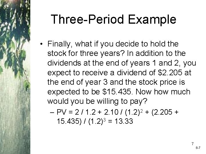 Three-Period Example • Finally, what if you decide to hold the stock for three