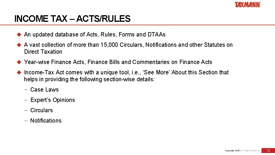 INCOME TAX – ACTS/RULES An updated database of Acts, Rules, Forms and DTAAs A