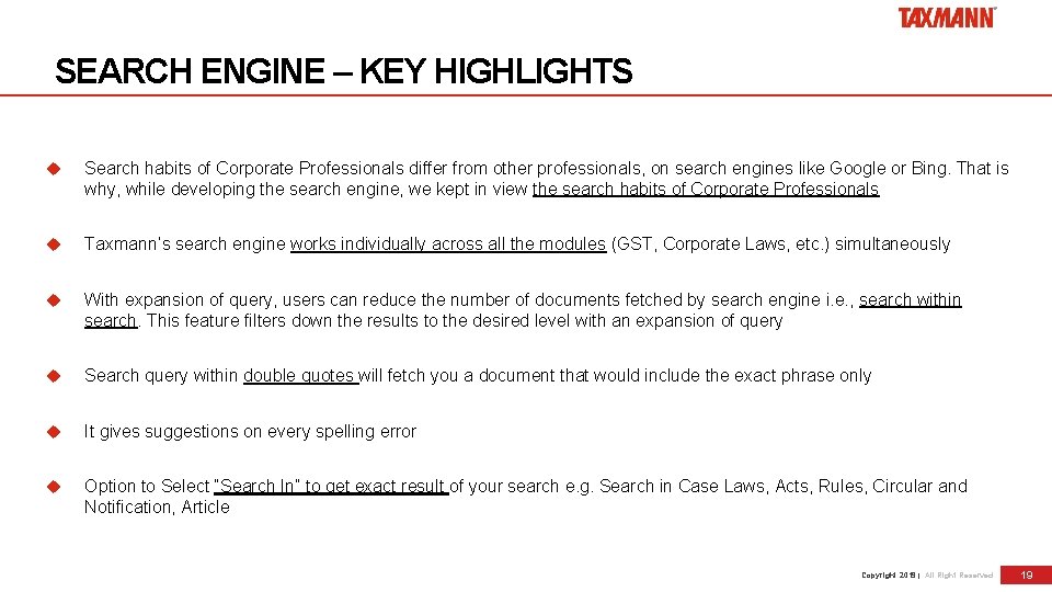 SEARCH ENGINE – KEY HIGHLIGHTS Search habits of Corporate Professionals differ from other professionals,
