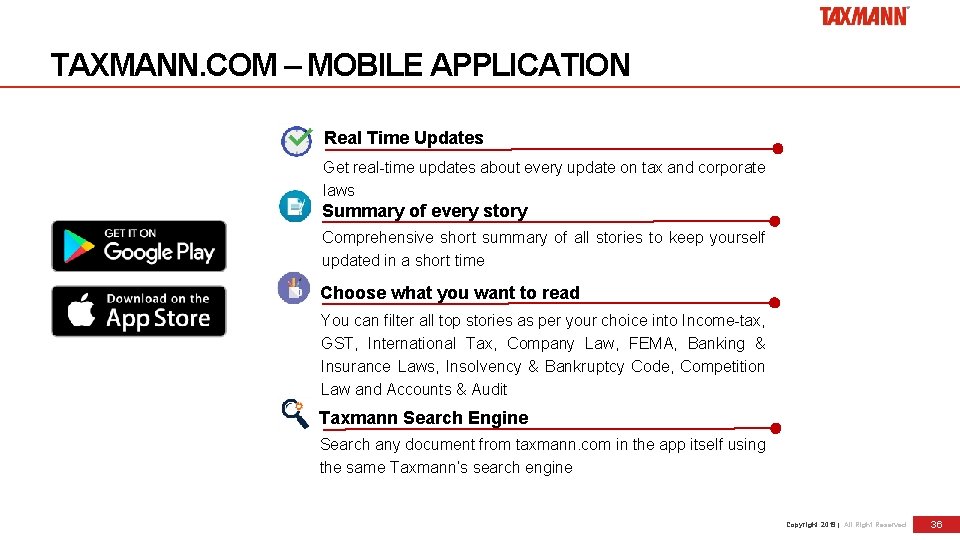 TAXMANN. COM – MOBILE APPLICATION Real Time Updates Get real-time updates about every update