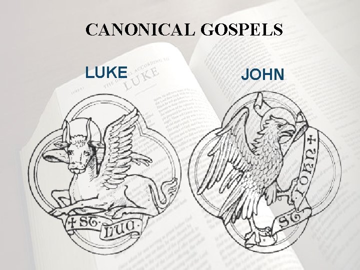 CANONICAL GOSPELS LUKE JOHN 