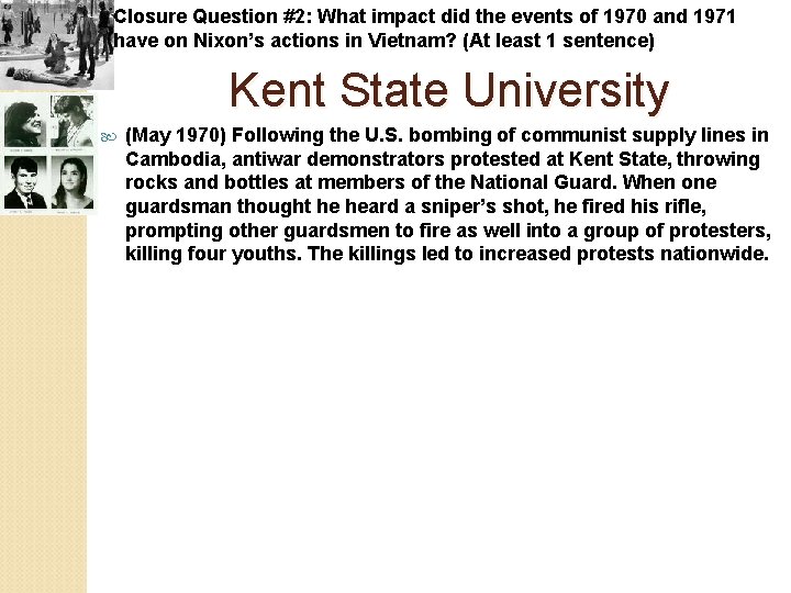 Closure Question #2: What impact did the events of 1970 and 1971 have on