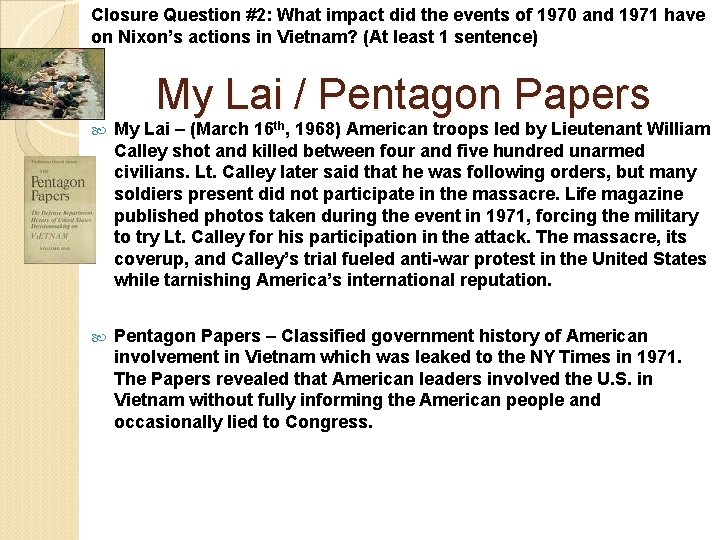 Closure Question #2: What impact did the events of 1970 and 1971 have on