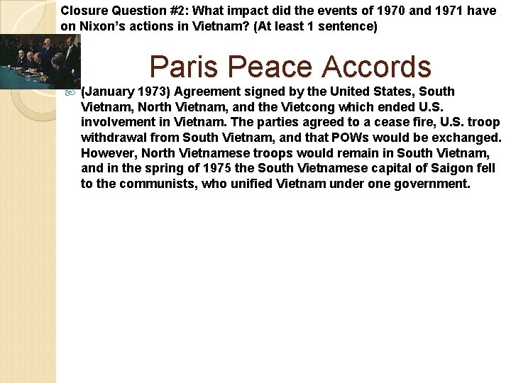 Closure Question #2: What impact did the events of 1970 and 1971 have on