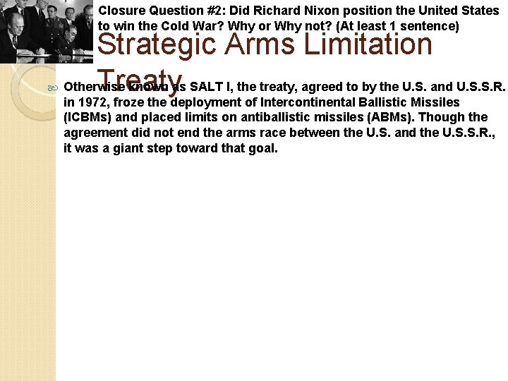 Closure Question #2: Did Richard Nixon position the United States to win the Cold