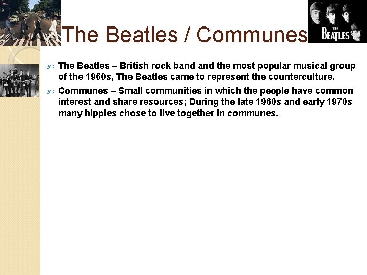 The Beatles / Communes The Beatles – British rock band the most popular musical