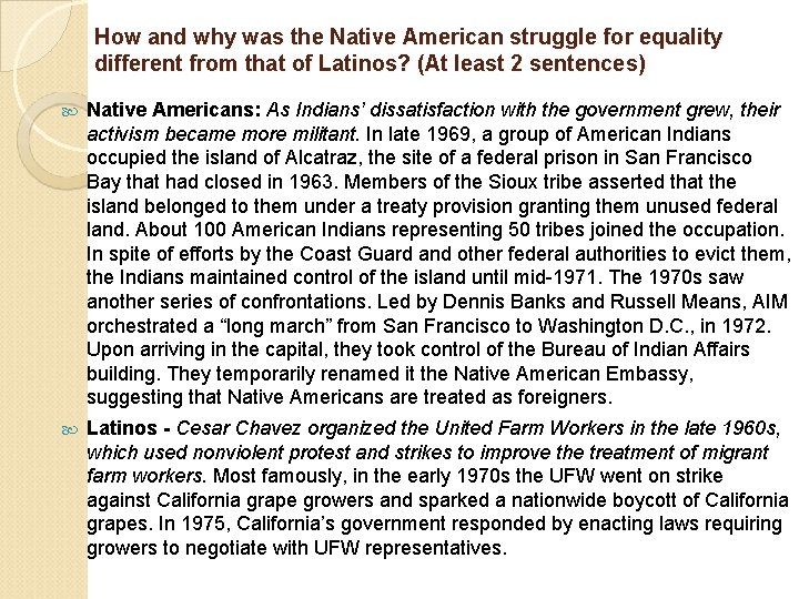 How and why was the Native American struggle for equality different from that of