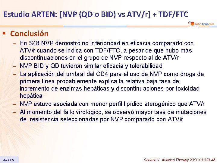 Estudio ARTEN: [NVP (QD o BID) vs ATV/r] + TDF/FTC § Conclusión – En