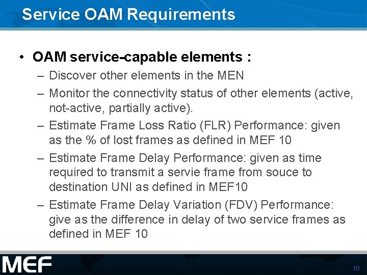 Service OAM Requirements • OAM service-capable elements : – Discover other elements in the