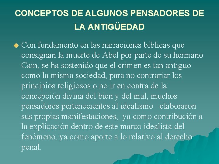 CONCEPTOS DE ALGUNOS PENSADORES DE LA ANTIGÜEDAD u Con fundamento en las narraciones bíblicas