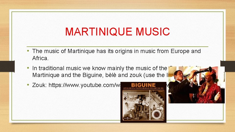 MARTINIQUE MUSIC • The music of Martinique has its origins in music from Europe