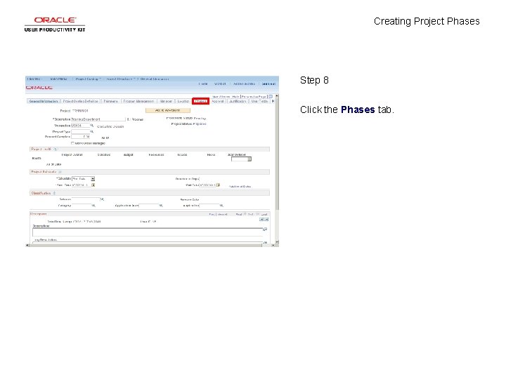 Creating Project Phases Step 8 Click the Phases tab. 