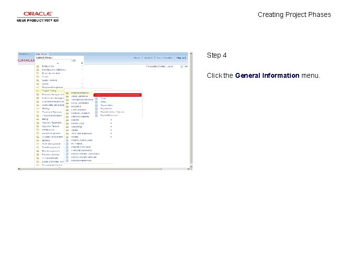 Creating Project Phases Step 4 Click the General Information menu. 