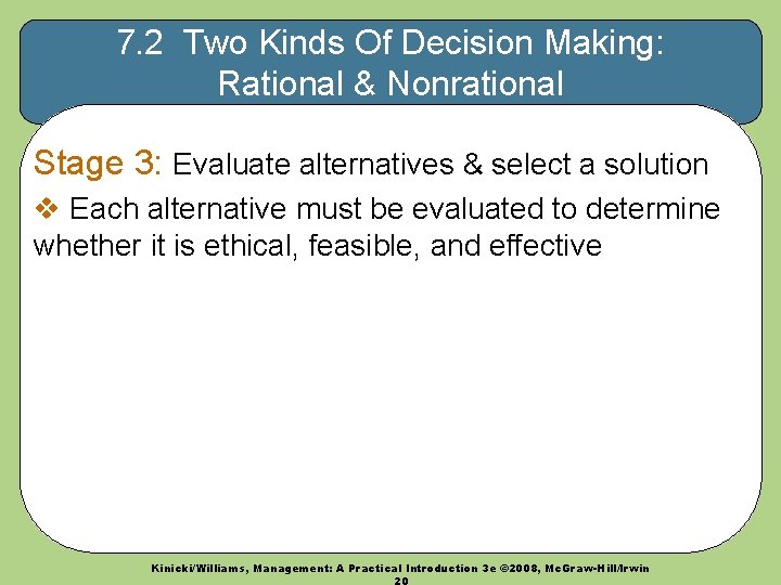 7. 2 Two Kinds Of Decision Making: Rational & Nonrational Stage 3: Evaluate alternatives
