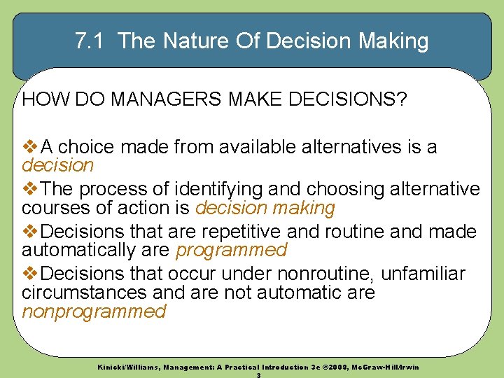 7. 1 The Nature Of Decision Making HOW DO MANAGERS MAKE DECISIONS? v. A