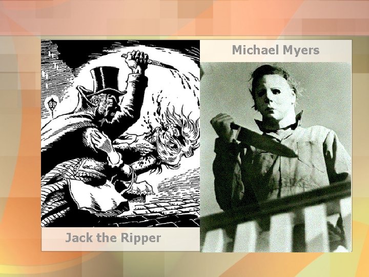 Michael Myers Jack the Ripper 