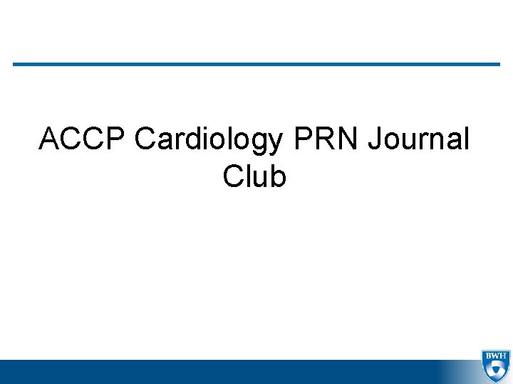 ACCP Cardiology PRN Journal Club 