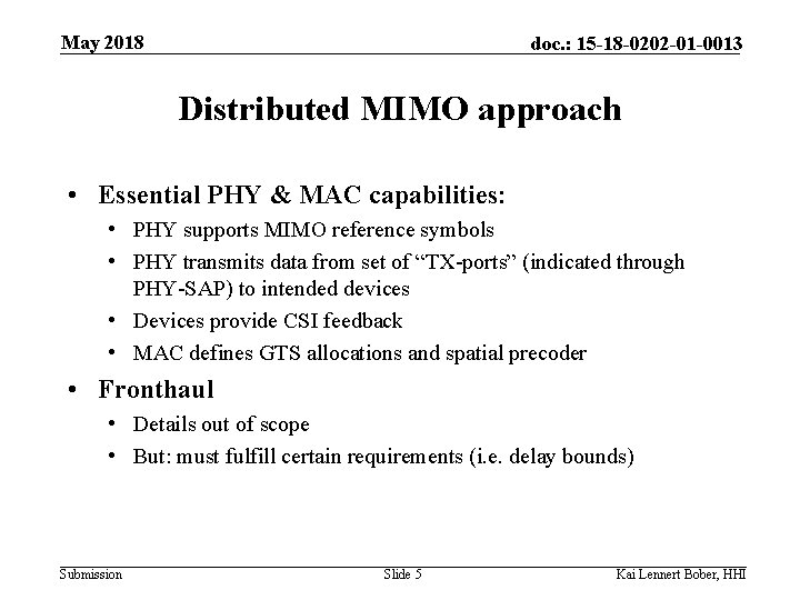 May 2018 doc. : 15 -18 -0202 -01 -0013 Distributed MIMO approach • Essential