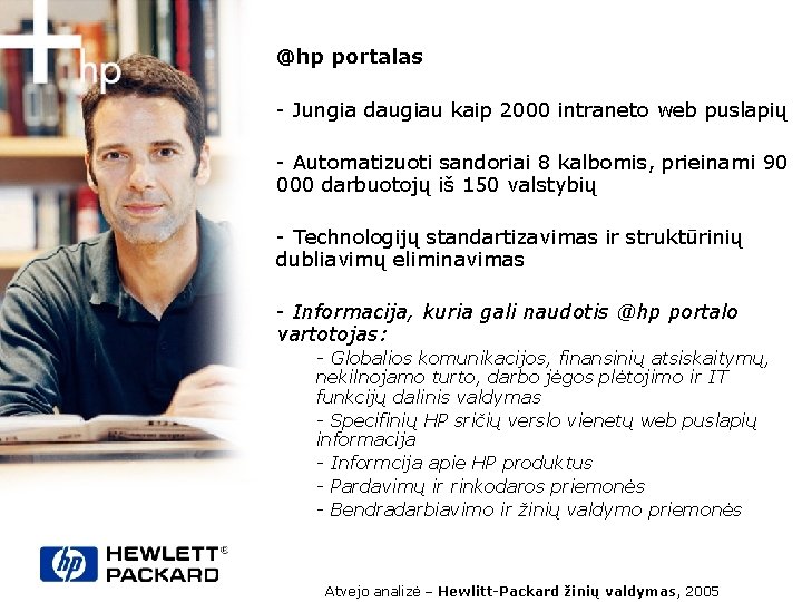 @hp portalas - Jungia daugiau kaip 2000 intraneto web puslapių - Automatizuoti sandoriai 8