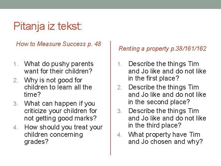 Pitanja iz tekst: How to Measure Success p. 48 What do pushy parents want