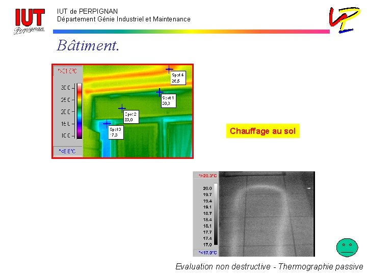 IUT de PERPIGNAN Département Génie Industriel et Maintenance Bâtiment. Chauffage au sol Evaluation non