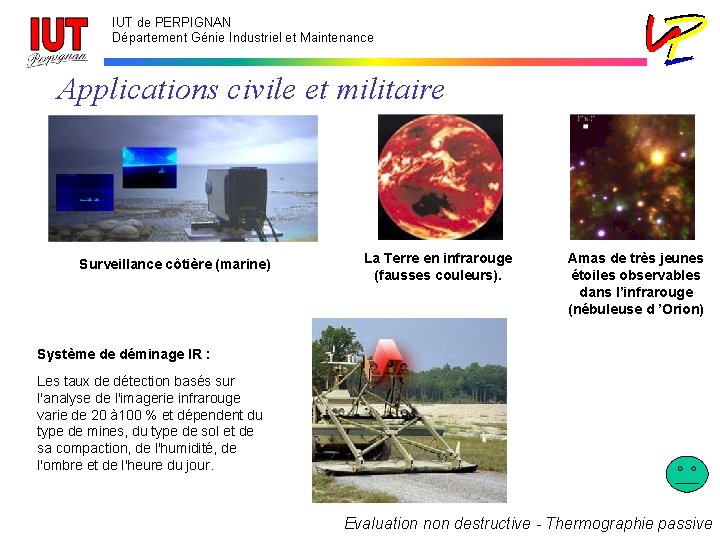 IUT de PERPIGNAN Département Génie Industriel et Maintenance Applications civile et militaire Surveillance côtière