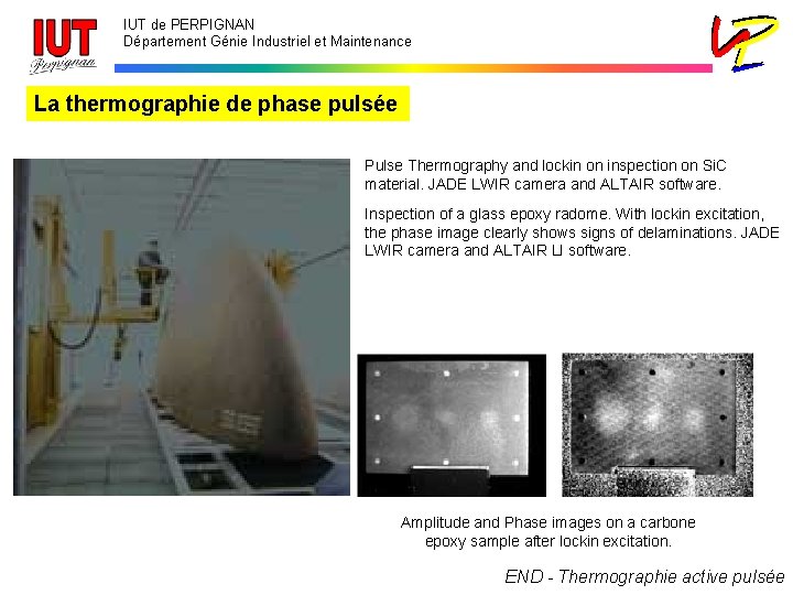 IUT de PERPIGNAN Département Génie Industriel et Maintenance La thermographie de phase pulsée Pulse