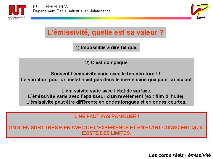 IUT de PERPIGNAN Département Génie Industriel et Maintenance L’émissivité, quelle est sa valeur ?