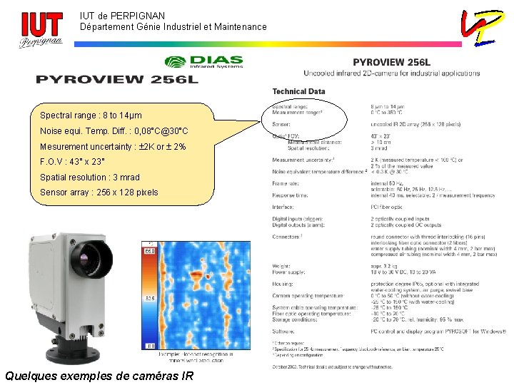 IUT de PERPIGNAN Département Génie Industriel et Maintenance Spectral range : 8 to 14µm