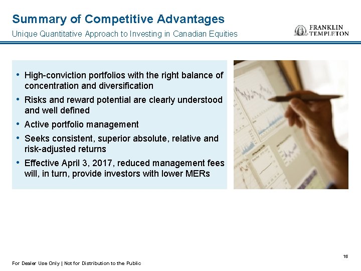 Summary of Competitive Advantages Unique Quantitative Approach to Investing in Canadian Equities • High-conviction