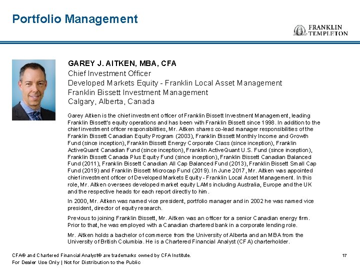 Portfolio Management GAREY J. AITKEN, MBA, CFA Chief Investment Officer Developed Markets Equity -
