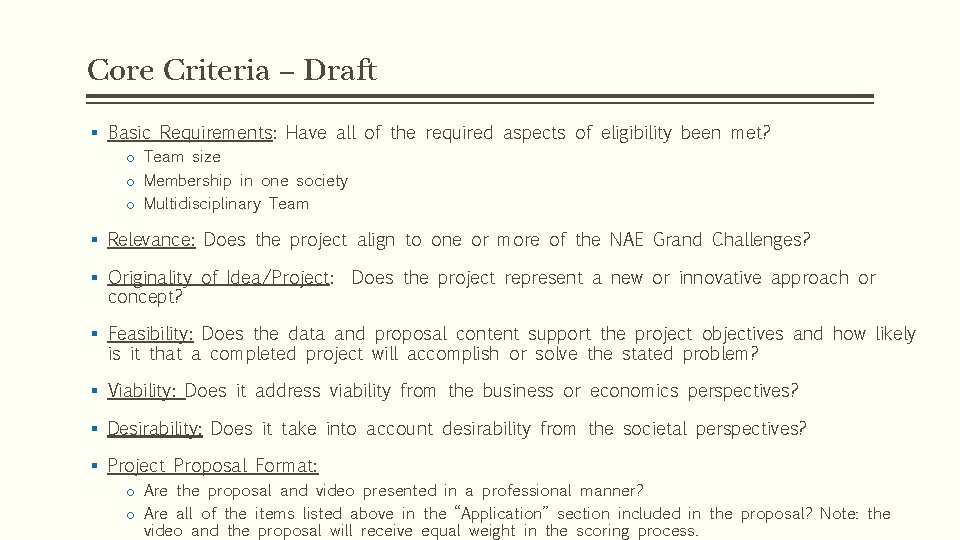 Core Criteria – Draft § Basic Requirements: Have all of the required aspects of