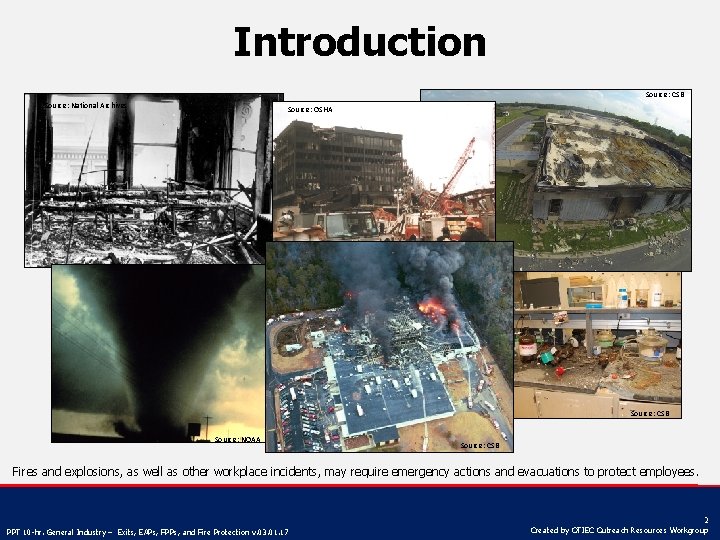 Introduction Source: CSB Source: National Archives Source: OSHA Source: CSB Source: NOAA Source: CSB