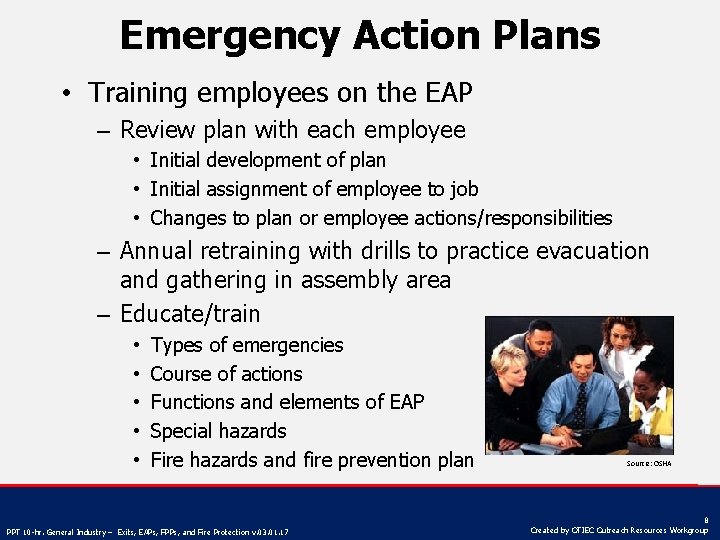 Emergency Action Plans • Training employees on the EAP – Review plan with each