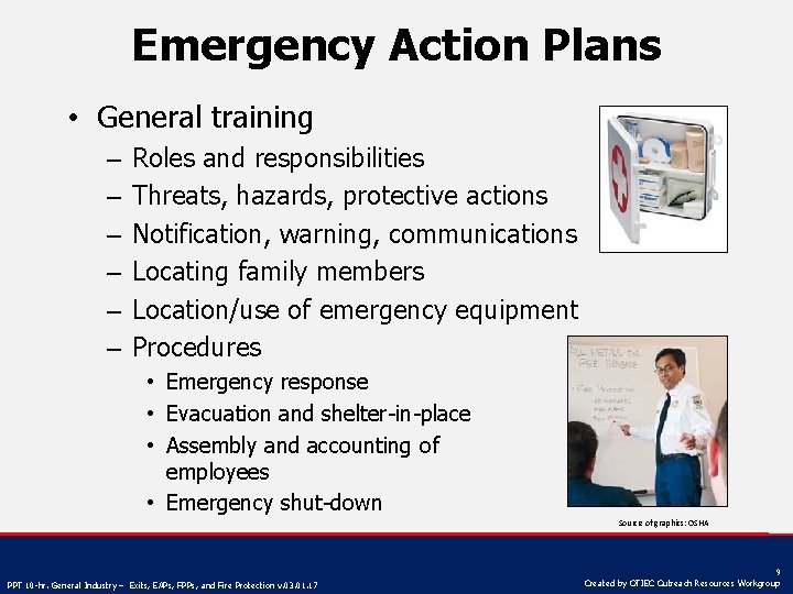 Emergency Action Plans • General training – – – Roles and responsibilities Threats, hazards,