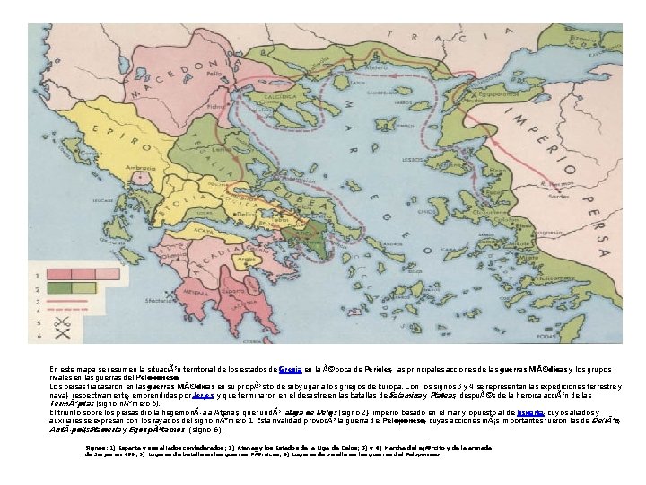 En este mapa se resumen la situaciÃ³n territorial de los estados de Grecia en