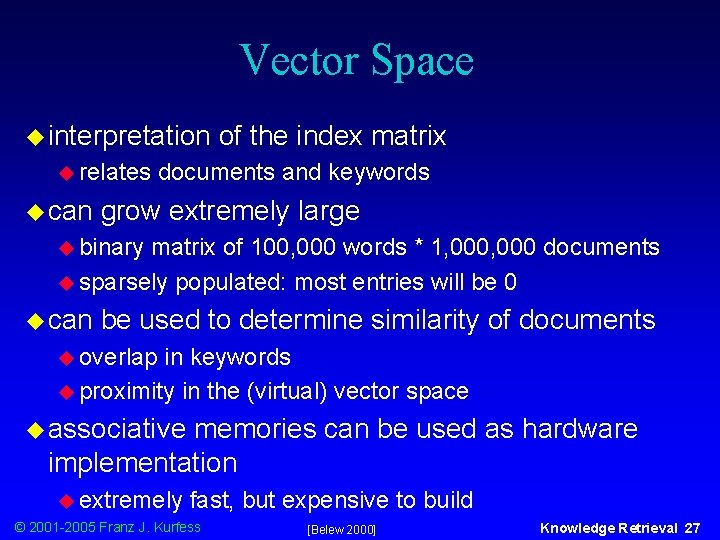 Vector Space u interpretation u relates u can of the index matrix documents and