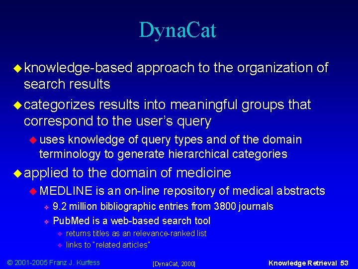 Dyna. Cat u knowledge-based approach to the organization of search results u categorizes results