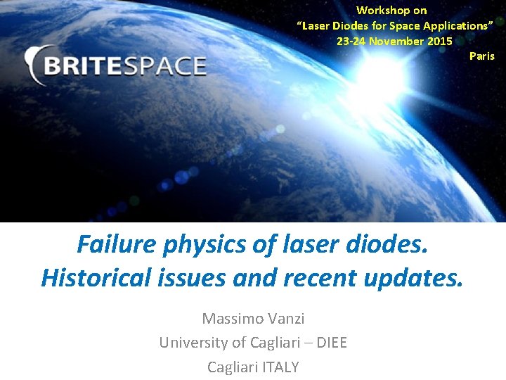 Workshop on “Laser Diodes for Space Applications” 23 -24 November 2015 Paris Failure physics